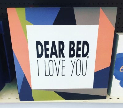 dear bed i love you